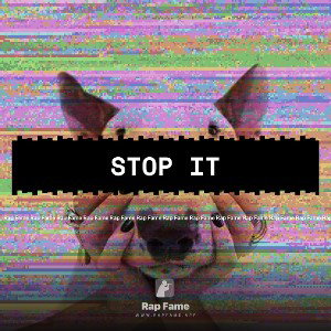 stop it