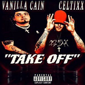 Celtixx - Take Off (Featuring. Vanilla Cain) (Official Audio)