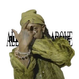 ALL THE WAY ABOVE [Snippet]