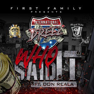 DIRTY Dreez Who Said It 2021 M