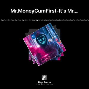 Mr.MoneyCumFirst-It's Mr.Money