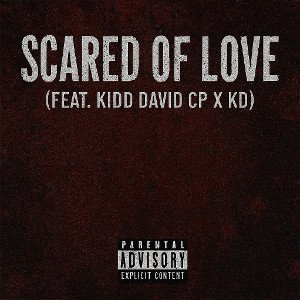 Scared of love (feat. Kidd David