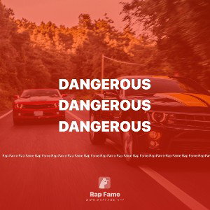 dangerous 