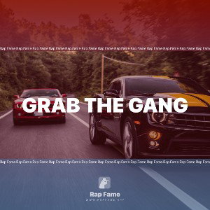 grab the gang