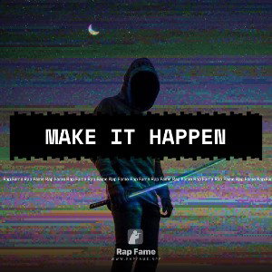 make it happen