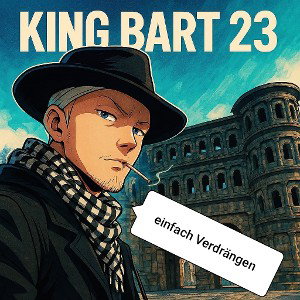 King B.art23 - einfach Verdrängen 