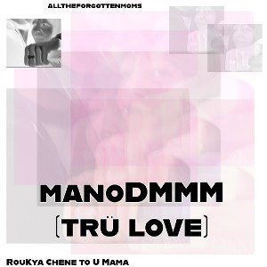 manoDMMM (trü love)