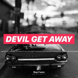 Devil Get Away