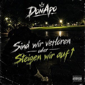 Sind wir verlorn oder Steigen wir auf