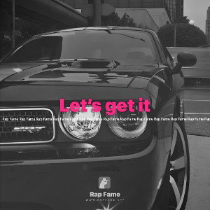 Let’s get it