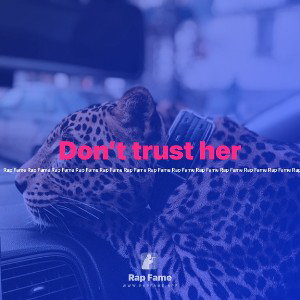 Don’t trust her