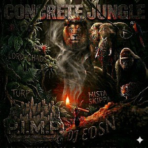Concrete Jungle Feat. P.I.M.P.
