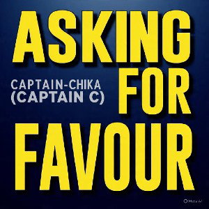 ASKING FOR FAVOUR