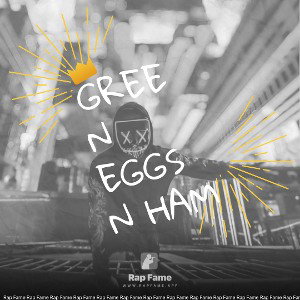 green eggs n ham