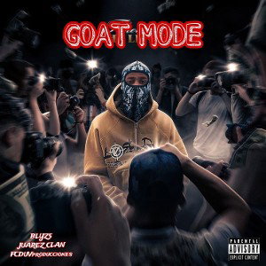 BLYZ5🐐🇨🇺- GOAT MODE (FCDUVproducciones)