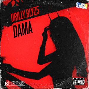 BLYZ5🇨🇺🐐 - DAMA FT PJDRILLY🇪🇸🐐(OFFICAL AUDIO)