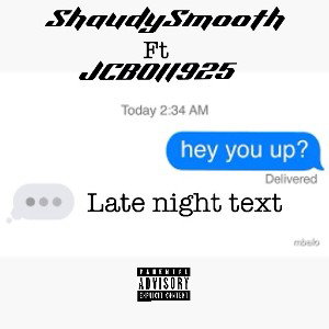 Late night text (from my ex) Ft JCBOII925