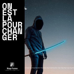 on est là pour changer 