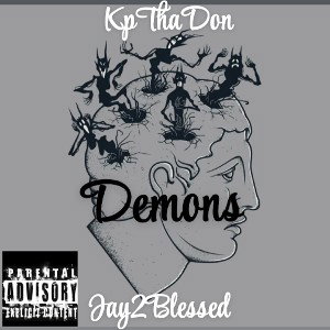 KpThaDon And Jay2Blessed- Demons(Official Audio)