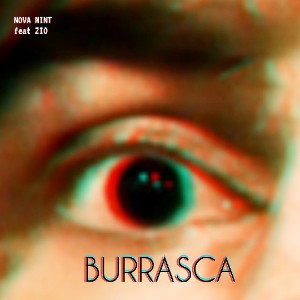 BURRASCA - Nova Mint  feat  Zio 