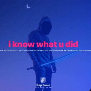 i know what u did