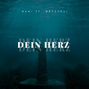Dein Herz ft. Mahi