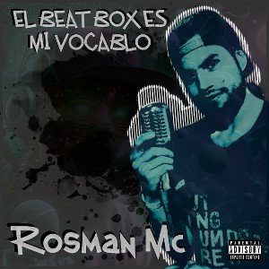 EL BEATBOX ES MI VOCABLO - ROSMAN MC - VICTORIA MEO STUDIO 