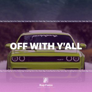 off with y’all 