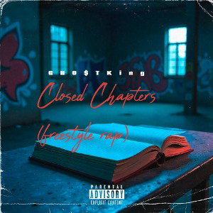 Closed Chapters _freestyle rap 
