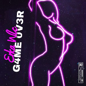 Erka Wlc - G4ME 0V3R 📀 Feat Nesskev