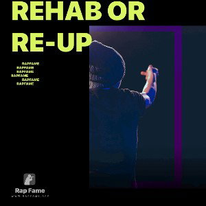 rehab or re-up