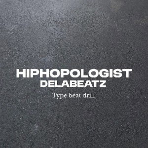 HIPHOPOLOGIST TYPE BEAT DRILL FREE 