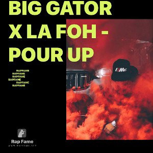 Big Gator x La FOH - Pour Up
