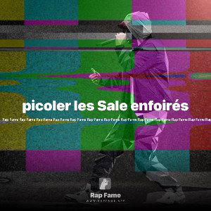 picoler les Sale enfoirés