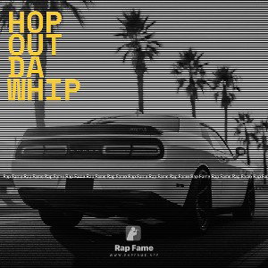 Hop Out Da Whip
