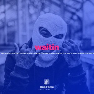 waitin