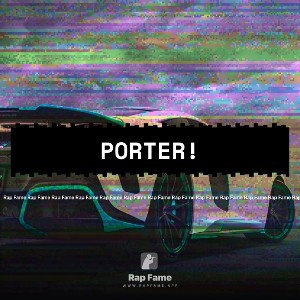 PORTER!