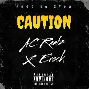 Caution (Feat. Erock)
