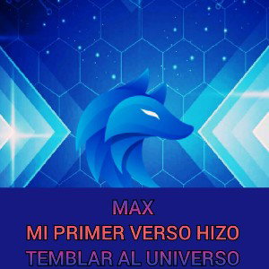 Mi primer verso hizo temblar al universo 