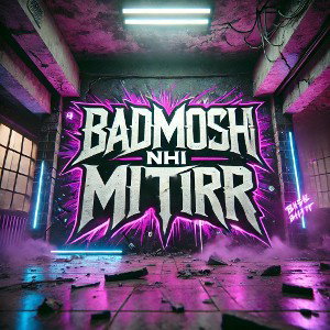 BADMOSHI NHI MITRR      [FREESTYLE] (DISS)