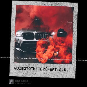 Going to the Top (feat. A.K.A Derick)