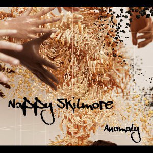 Nappy Skilmore - Anomaly