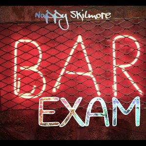 Nappy Skilmore - Bar Exam