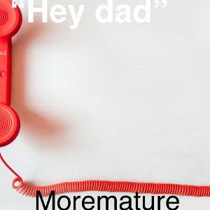 “hey dad”