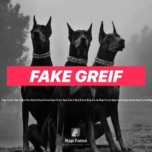 FAKE GREIF