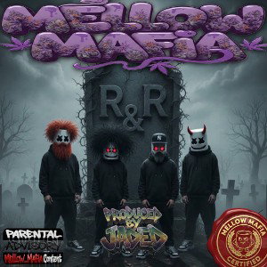 R&R-Mellow Mafia (Remastered)