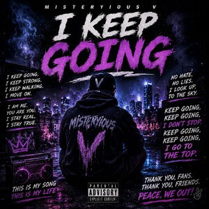 🎤 Misteryious V - I Keep Going