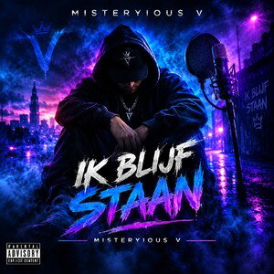 🎵 Misteryious V – Ik Blijf Staan
