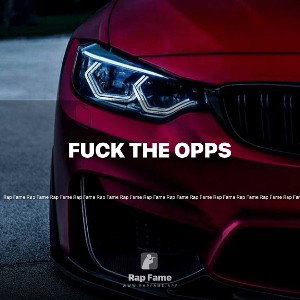 fuck the opps