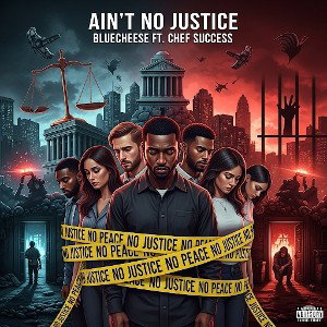 Ain’t No Justice (Justice)